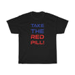 Load image into Gallery viewer, "Take The Red Pill!"