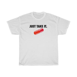 "Just Take It"